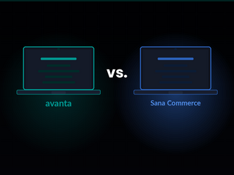 avanta vs. Sana Commerce: Was ist der Unterschied?