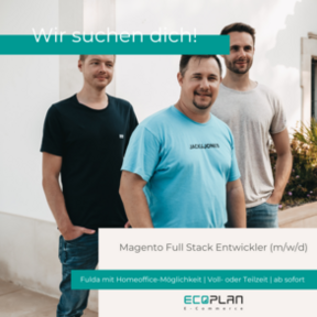 Stellenanzeige Magento Full Stack Entwickler